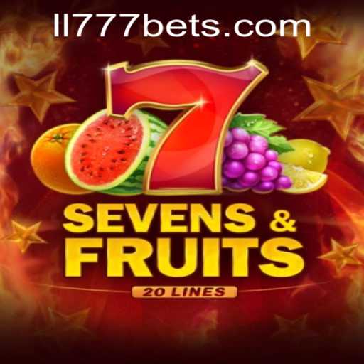 Discover the Thrilling World of SevensFruits20 at Ll777 Casino